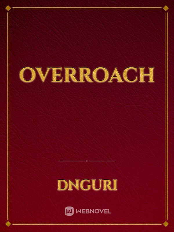 OverRoach