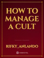 How to Manage A Cult Book