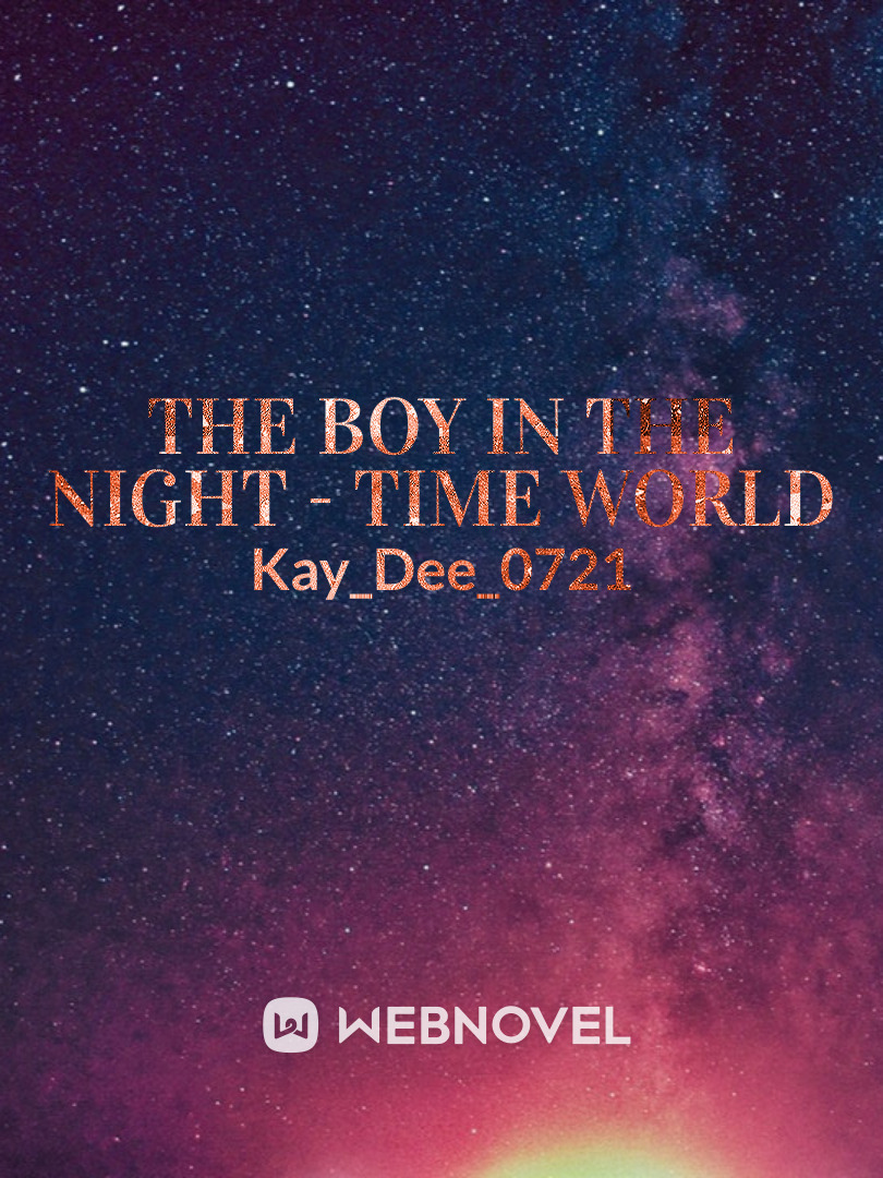 The Boy in the Night - Time World