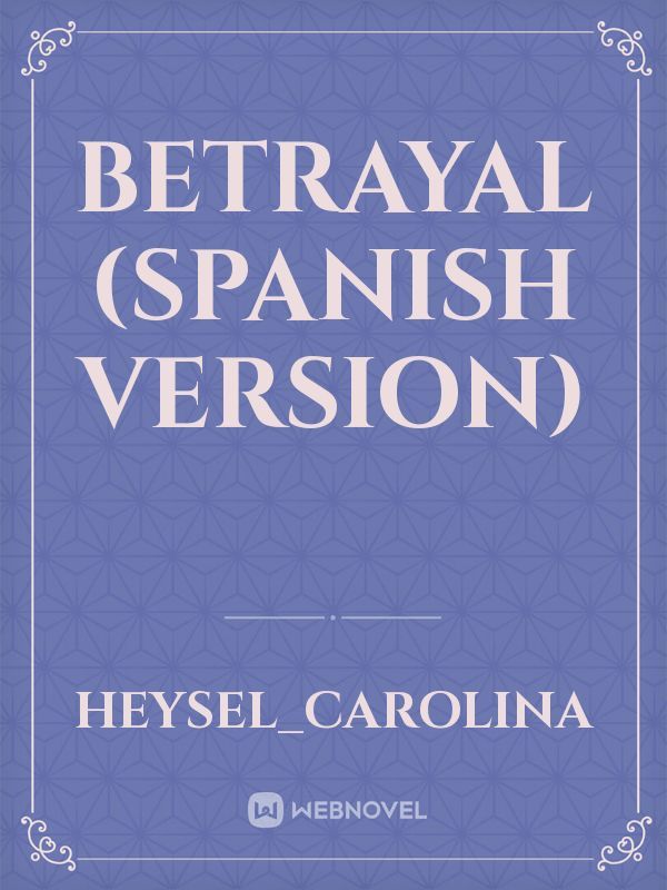 Betrayal (Spanish version)