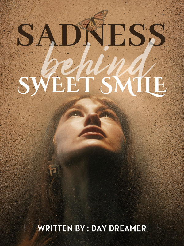 Sadness Behind Sweet Smile
