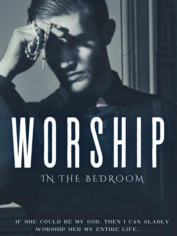 Worship in the bedroom