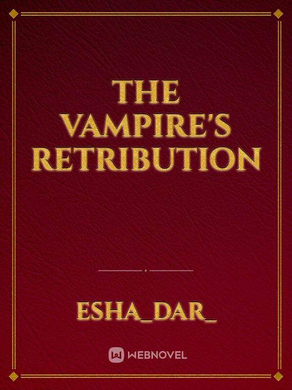THE VAMPIRE'S RETRIBUTION Book
