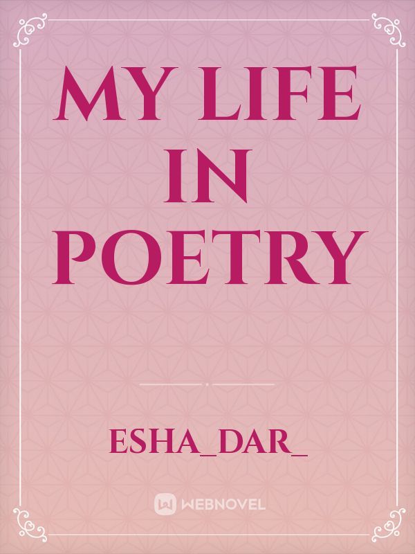 My life in poetry