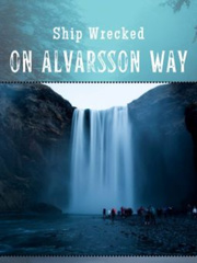 Shipwrecked on Alvarsson Way Book