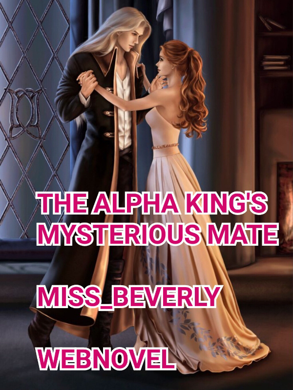 The Alpha King’s mysterious mate