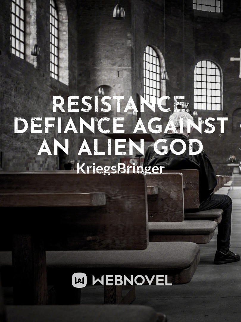 Resistance: Defiance Against An Alien God