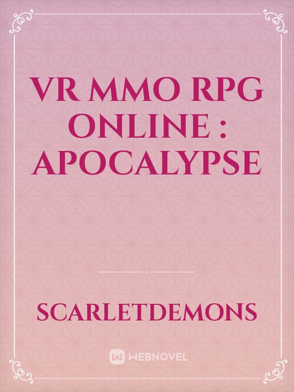 VR MMO RPG Online : Apocalypse