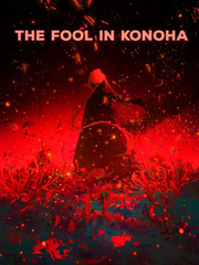 Naruto: The Fool in Konoha Book