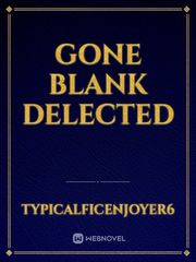 GONE BLANK DELECTED Book