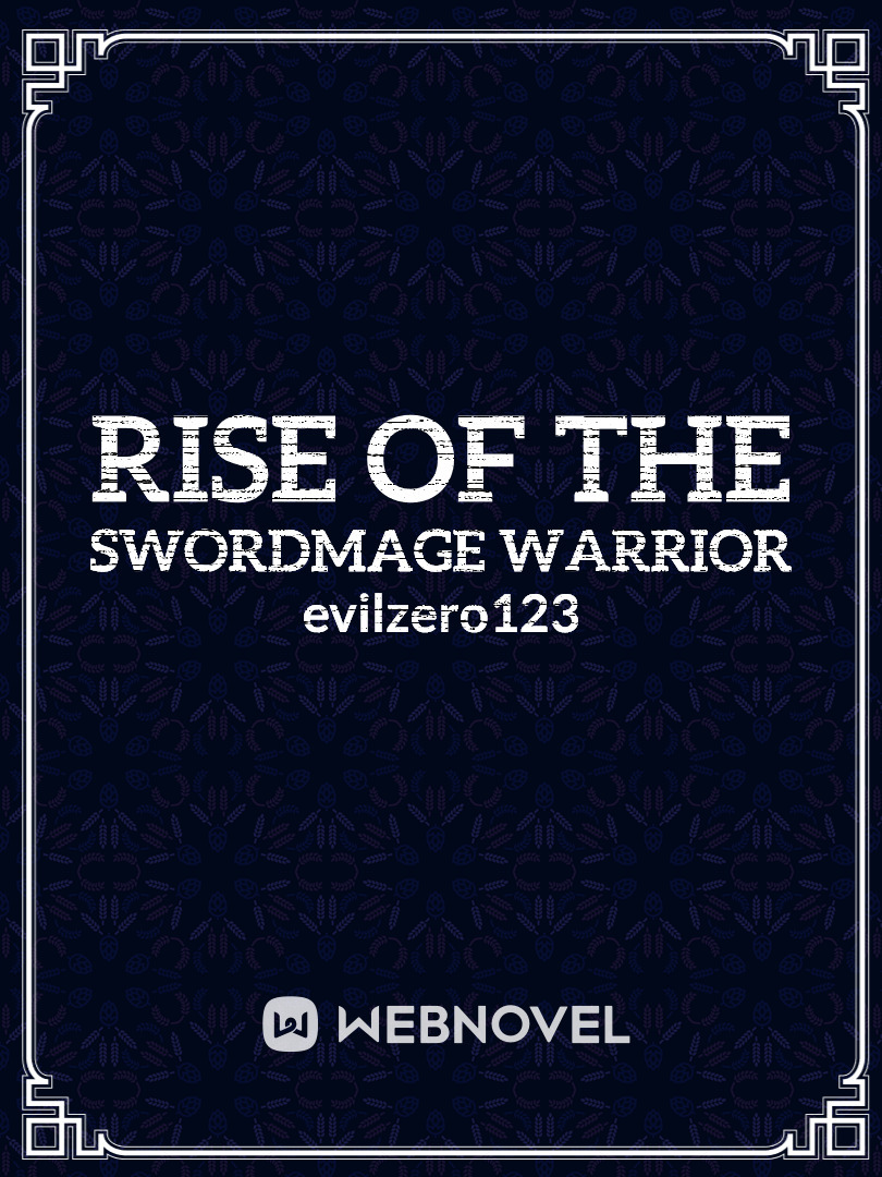 Rise of the Swordmage Warrior