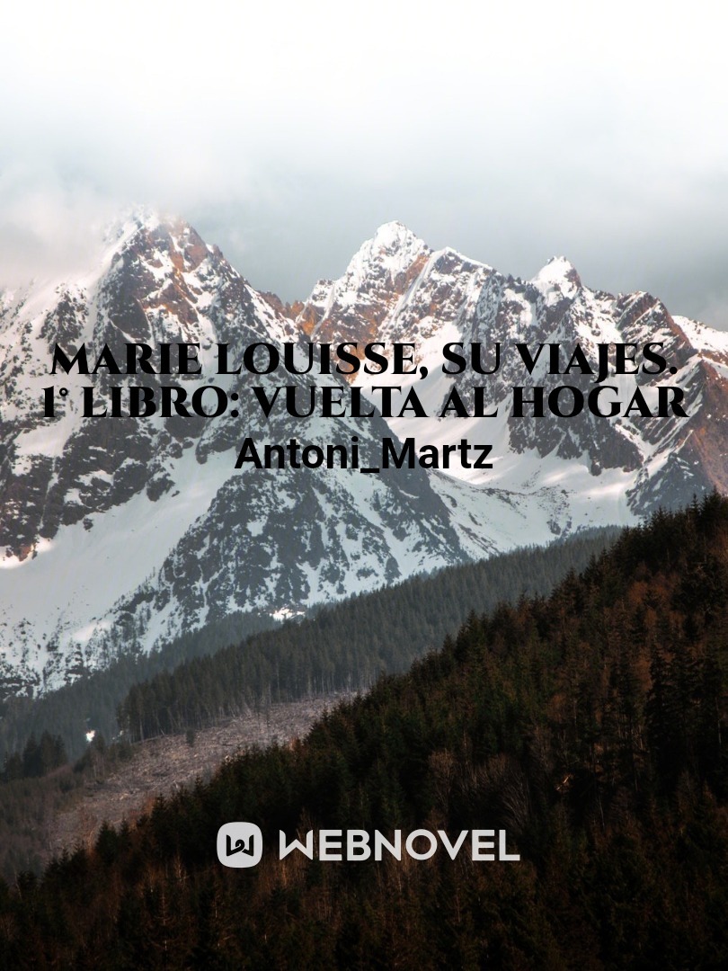 Marie Louisse, su viajes. 1° Libro: Vuelta al hogar Book