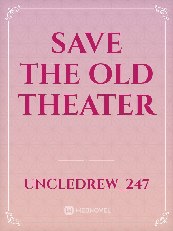 Save the old theater