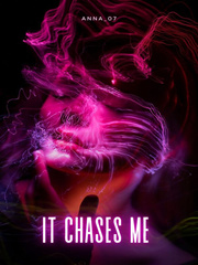 It chases me Book