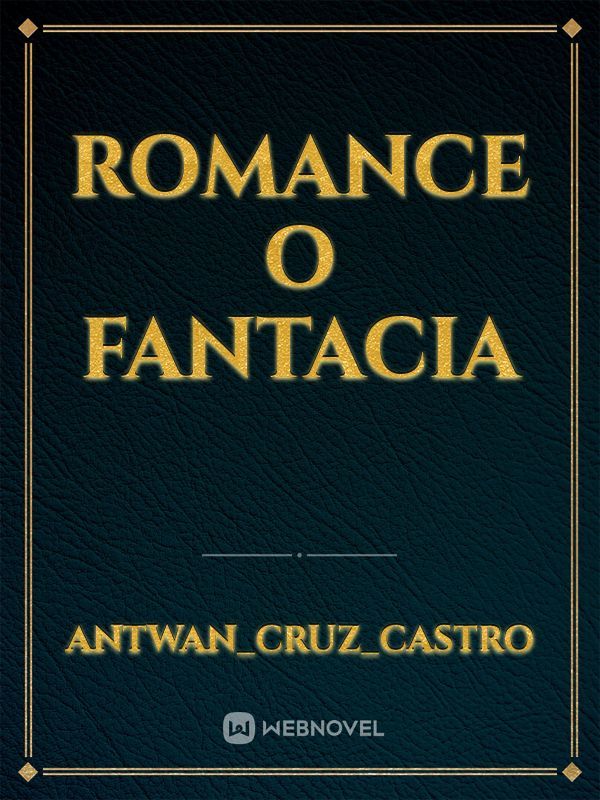 romance o fantacia