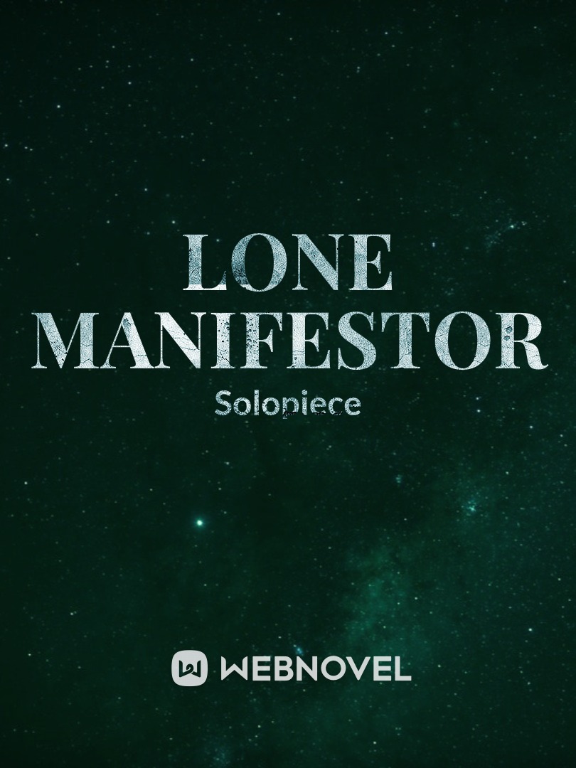 Lone Manifestor(dropped)