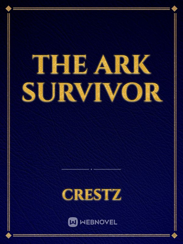 The Ark Survivor