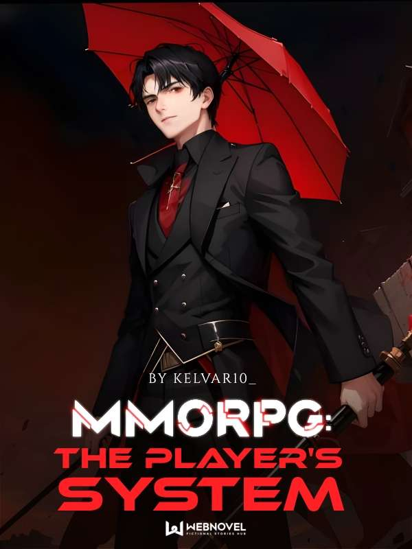 MMORPG : The Player's System (Will be re-written) ミ●﹏☉ミ