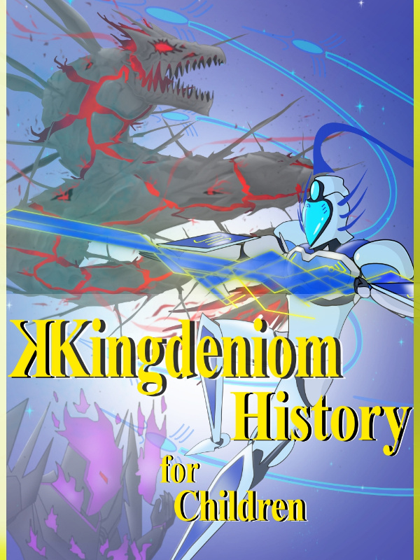 Kingdeniom History for Children - by Professor Mc'Higgins