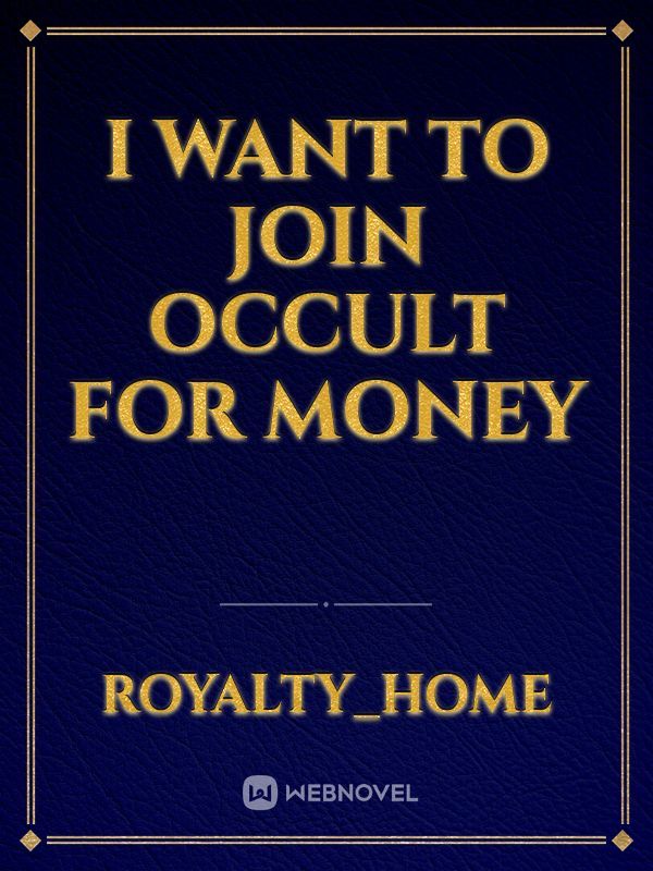 I want to join occult for money