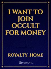 I want to join occult for money Book