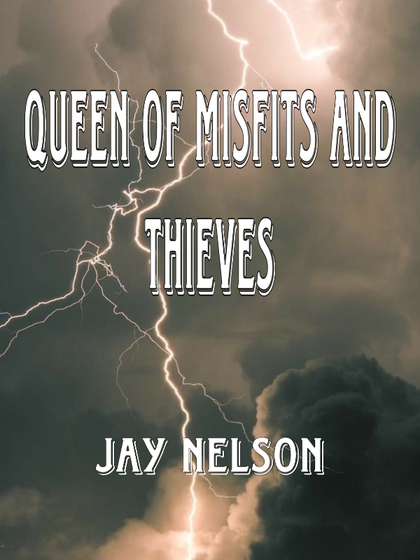 Queen of Misfits and Thieves