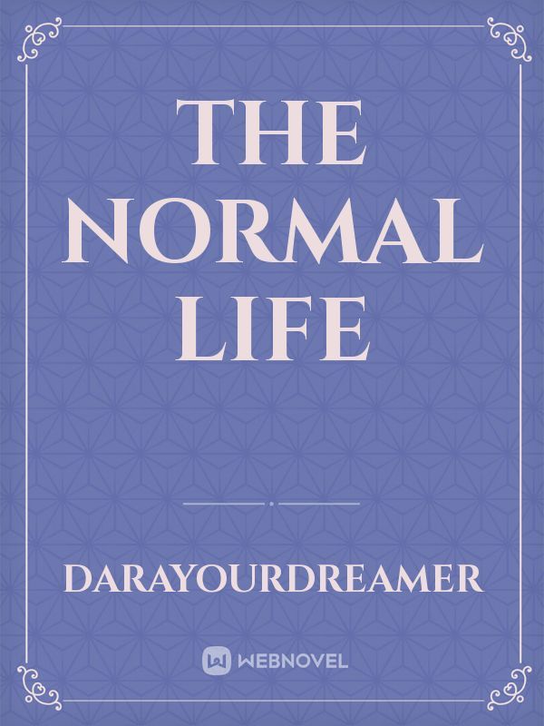 the normal life