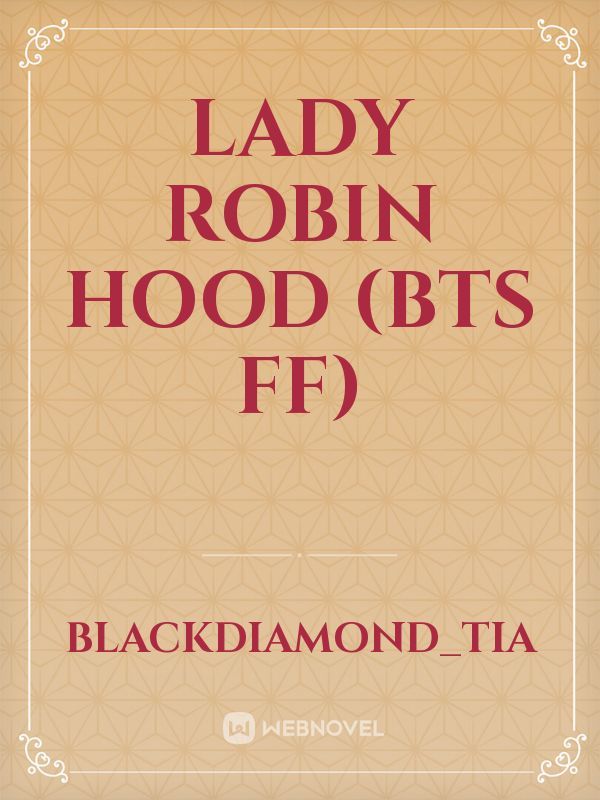 Lady Robin Hood (BTS FF)