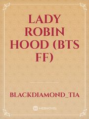 Lady Robin Hood (BTS FF) Book