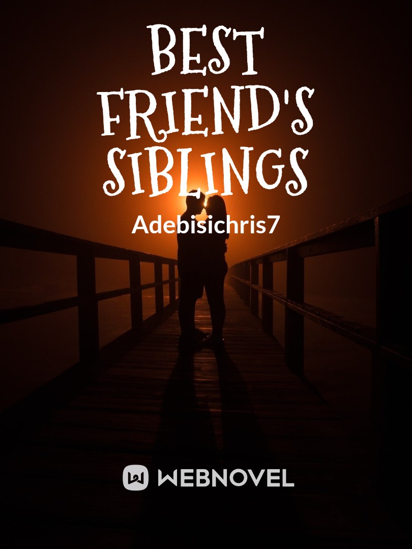 Best friend's siblings Book