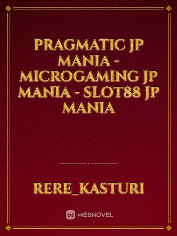Pragmatic JP Mania - Microgaming Jp Mania - Slot88 Jp Mania
