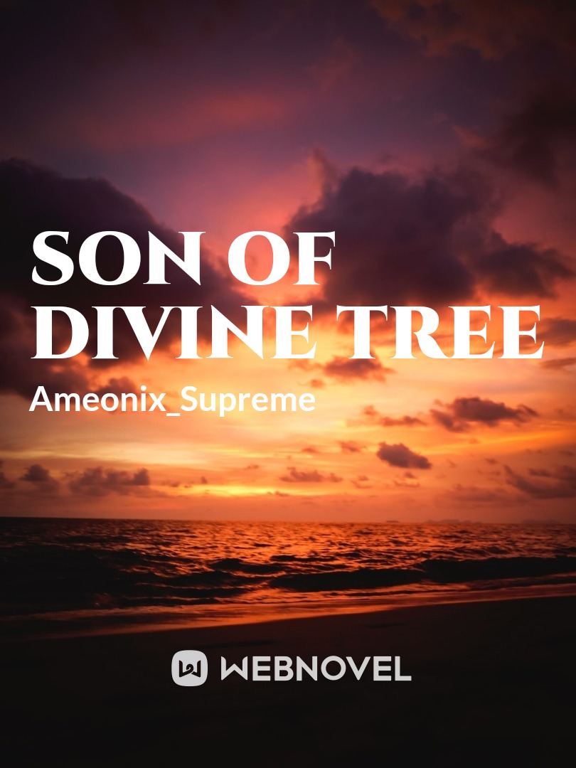 Son of Divine Tree