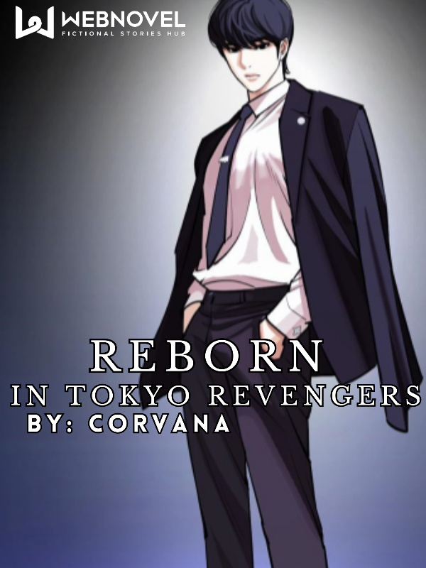 Reborn In Tokyo Revengers