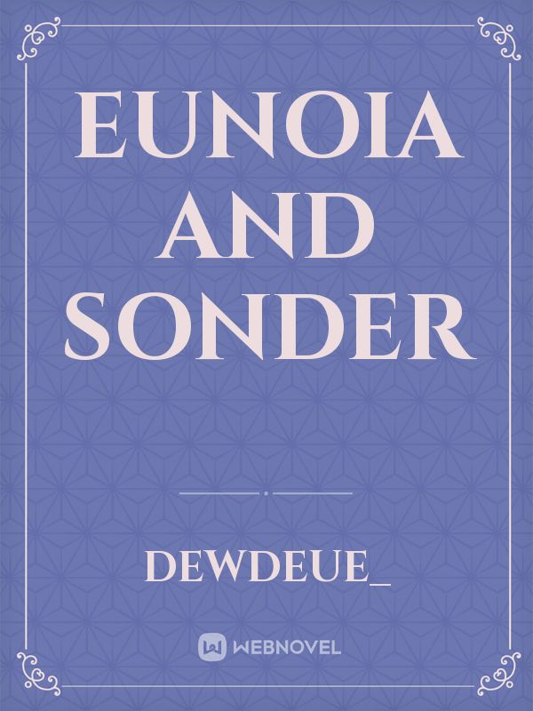 Eunoia and Sonder Book
