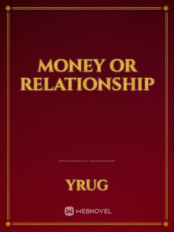 Money or Relationship Book