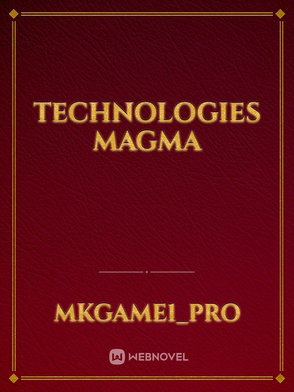 TECHNOLOGIES MAGMA