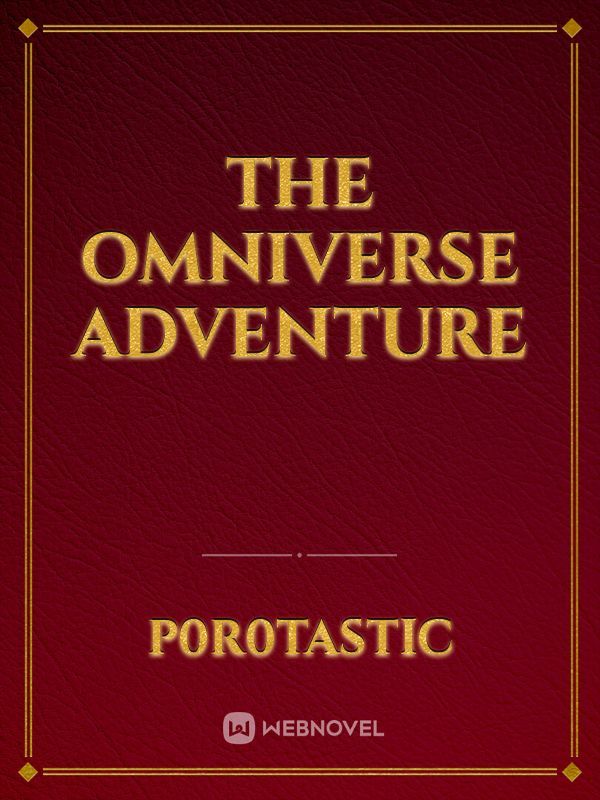 The Omniverse Adventure