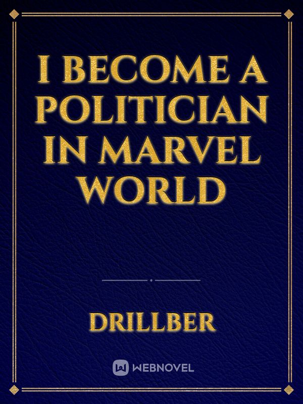 I become a politician in Marvel world