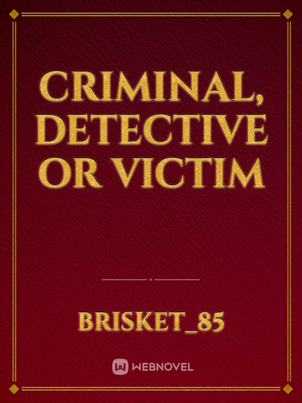 Criminal, Detective or Victim Book