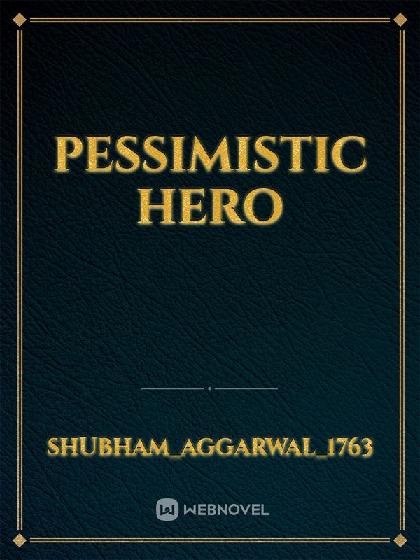 Pessimistic Hero Book