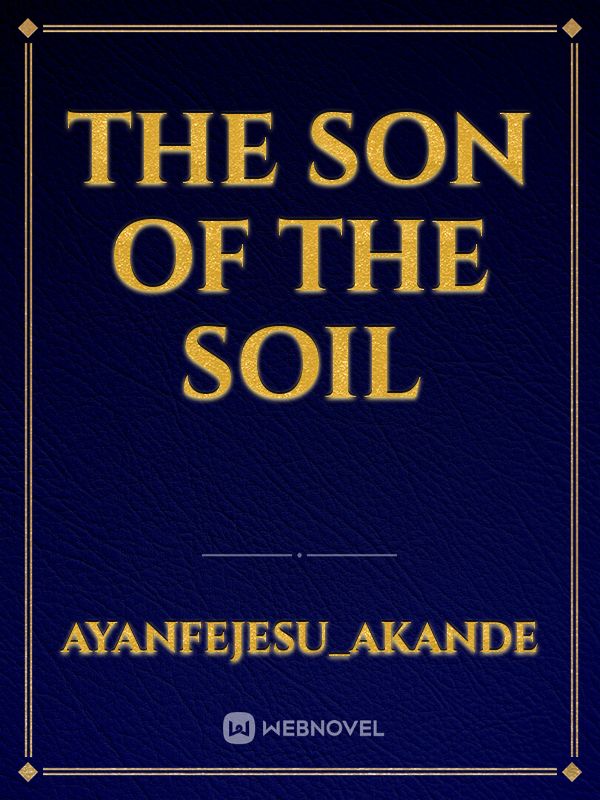 The son of the soil