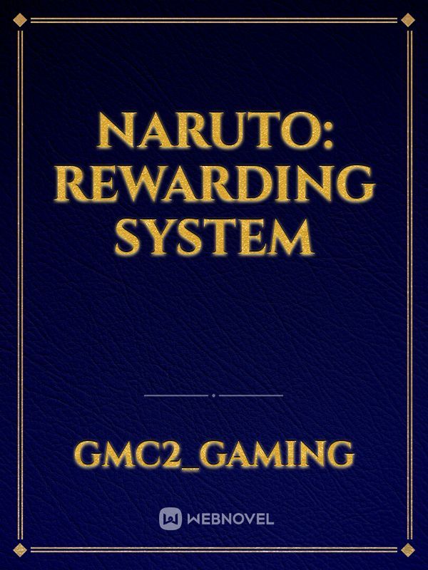 Naruto: Rewarding System