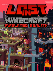 Lost in Minecraft: Pixelated Reality Book