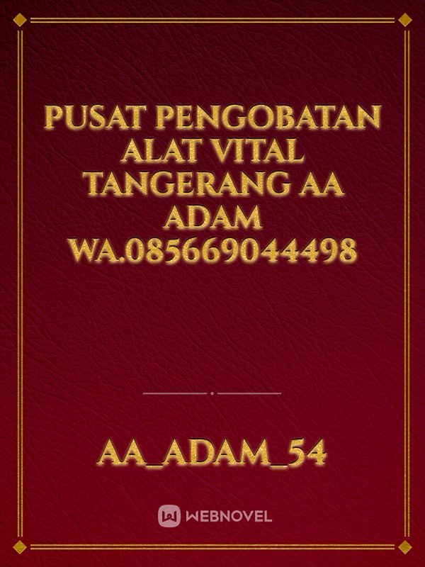 Pusat Pengobatan Alat Vital Tangerang AA Adam WA.085669044498 Book