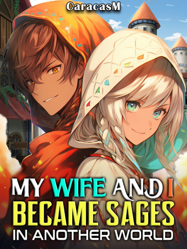 My Wife and I Became Sages in Another World