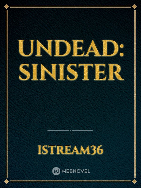 UnDead: Sinister