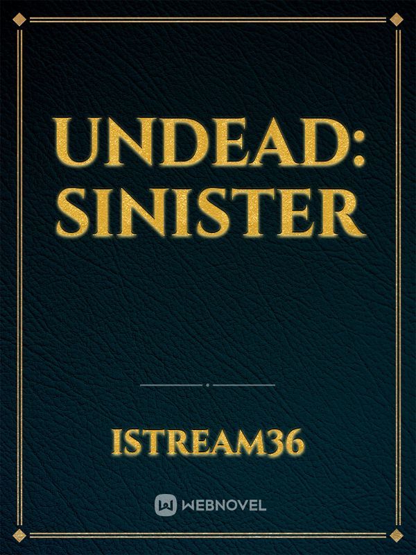 UnDead: Sinister