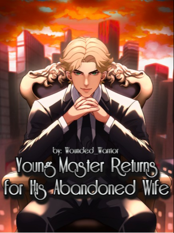 Young Master Returns for his Abandoned Wife Book