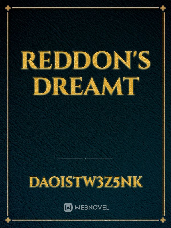 Reddon's Dreamt