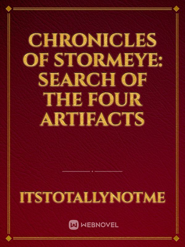Chronicles Of Stormeye: Search Of The Four Artifacts